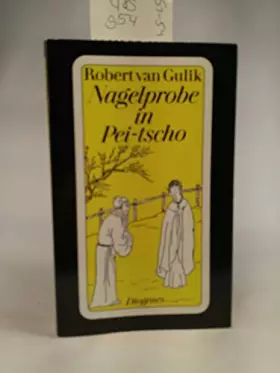 Couverture du produit · Nagelprobe in Pei-tscho. Kriminalfälle des Richters Di