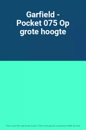 Couverture du produit · Garfield - Pocket 075 Op grote hoogte