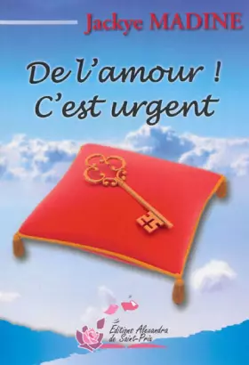Couverture du produit · De l'amour ! C'est urgent