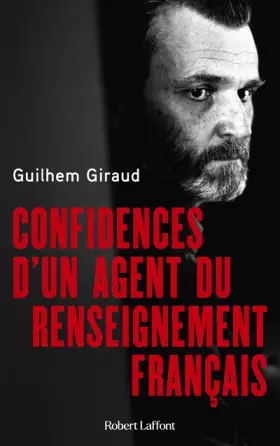 Couverture du produit · Confidences d'un agent du renseignement français