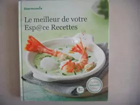Le meilleur de votre espace recettes - Thermomix