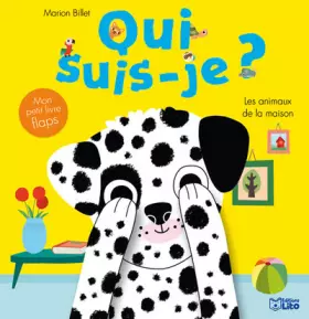 Couverture du produit · Qui Suis Je les Animaux Familiers - De 0 à 3 ans