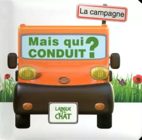 Couverture du produit · MAIS QUI CONDUIT A LA CAMPAGNE ?