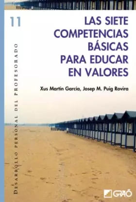 Couverture du produit · Las siete competencias básicas para educar en valores: 011 (Desarrollo personal del profesorado)