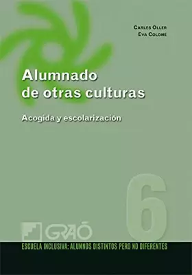 Couverture du produit · Alumnado de otras culturas.: Acogida y escolarización: 006 (Escuela Inclusiva)
