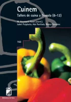 Couverture du produit · Cuinem: Tallers de cuina a l'escola (6-12): 163 (Comunitat educativa)