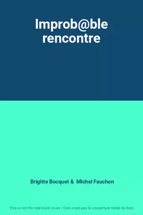 Couverture du produit · Improb@ble rencontre
