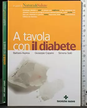 Couverture du produit · A tavola con il diabete. I menu, la cucina e le ricette per una dieta gustosa e corretta