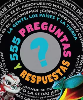 Couverture du produit · 555 Preguntas Y Respuestas: La Gente, Los Países y La Tierra - (Spanish Edition)