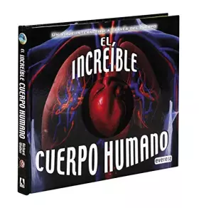 Couverture du produit · El increíble cuerpo humano: Un viaje interactivo a través del cuerpo