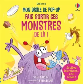 Couverture du produit · Fais sortir ces monstres de là ! - Mon drôle de pop-up - Dès 5 ans