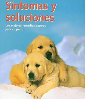 Couverture du produit · SINTOMAS Y SOLUCIONES PERROS-NUEVO-