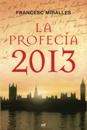 Couverture du produit · La profecía 2013 (MR Narrativa)