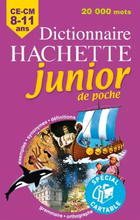 Couverture du produit · Dictionnaire Hachette junior de poche : CE-CM 8-11 ans