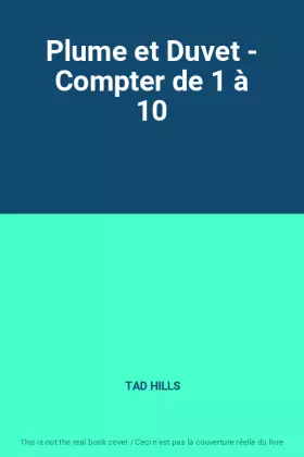 Couverture du produit · Plume et Duvet - Compter de 1 à 10