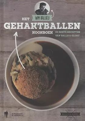 Couverture du produit · Het gehaktballen kookboek: de beste recepten van balls & glory