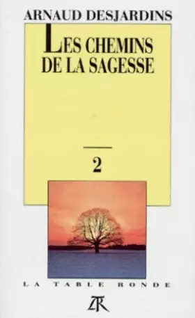 Couverture du produit · Les Chemins de la Sagesse (Tome 2)