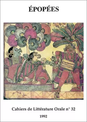 Couverture du produit · Cahier de littérature orale, numéro 32 : Epopées, 1992