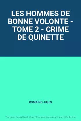 Couverture du produit · LES HOMMES DE BONNE VOLONTE - TOME 2 - CRIME DE QUINETTE