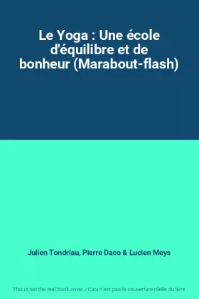 Couverture du produit · Le Yoga : Une école d'équilibre et de bonheur (Marabout-flash)