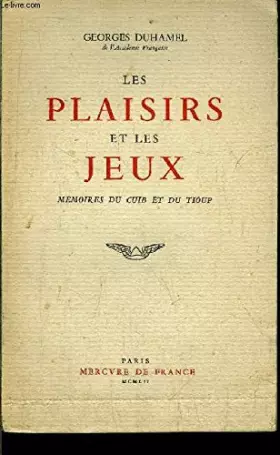 Couverture du produit · Les plaisirs et les jeux. Mémoires du Cuib et du Tioup