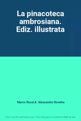 Couverture du produit · La pinacoteca ambrosiana. Ediz. illustrata