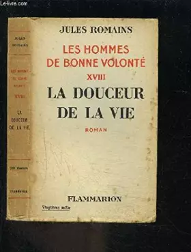 Couverture du produit · Les hommes de bonne volonté XVIII La douceur de la vie