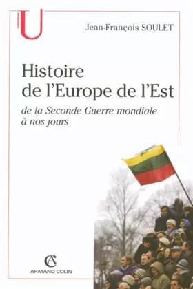 Couverture du produit · Histoire de l'Europe de l'Est : De la Seconde Guerre mondiale à nos jours