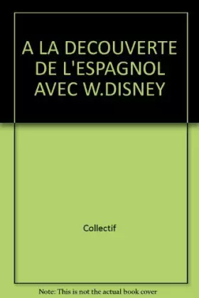 Couverture du produit · A la Découverte de l'espagnol avec Walt disney - Vocabulaire illustré de 1000 mots