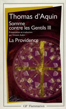 Couverture du produit · Somme contre les gentils, livre 3 : La Providence
