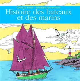 Couverture du produit · Histoire des bateaux et des marins