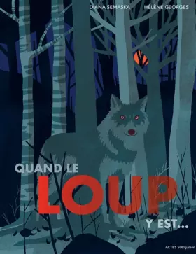 Couverture du produit · Quand le loup y est
