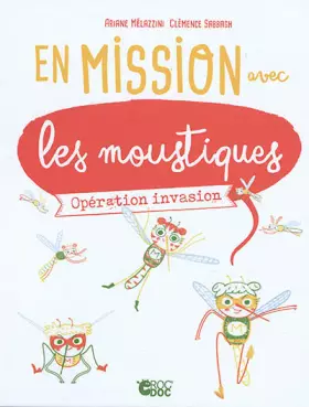 Couverture du produit · En mission avec les moustiques: Opération invasion