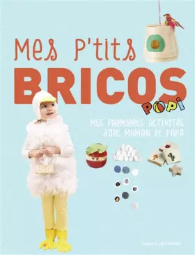 Couverture du produit · Mes p'tits brico Popi