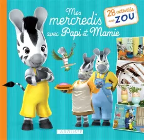 Couverture du produit · Mes mercredis avec Papi et Mamie - 28 activités avec Zou