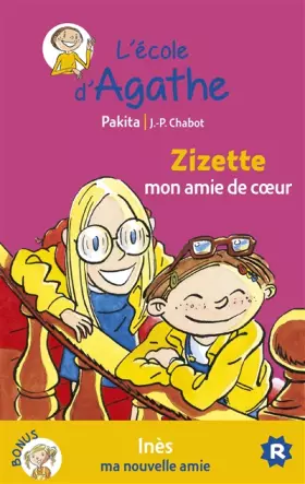 Couverture du produit · Zizette mon amie de coeur / Inès ma nouvelle amie