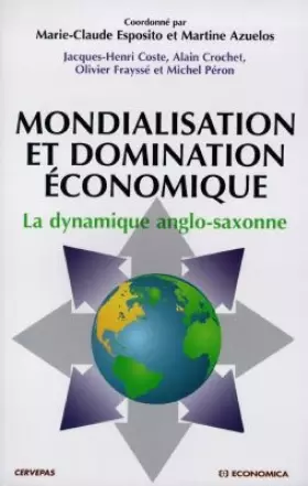 Couverture du produit · Mondialisation et domination économique