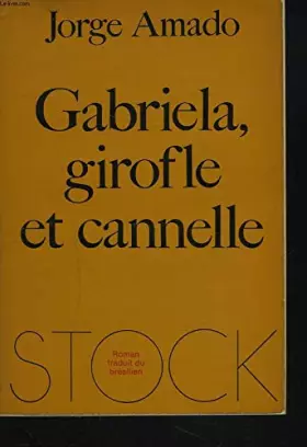 Couverture du produit · Gabriela, girofle et cannelle: Chronique d'une ville de l'état de Bahia