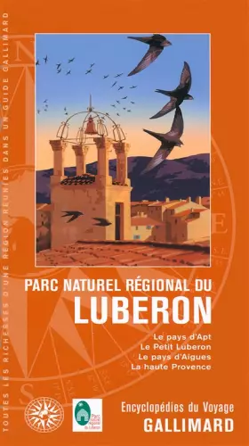 Couverture du produit · Parc naturel régional du Luberon: Le pays d'Apt, le Petit Luberon, le pays d'Aigues, la haute Provence
