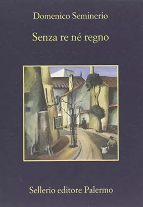 Couverture du produit · Senza re, né regno