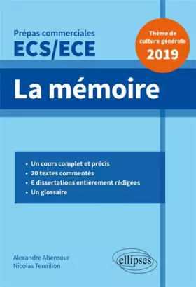 Couverture du produit · La mémoire - Épreuve de culture générale - Prépas commerciales ECS / ECE 2019