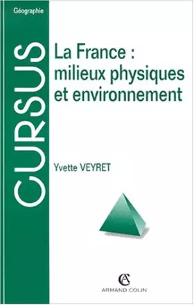 Couverture du produit · La France : milieux physiques et environnement