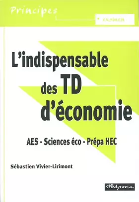 Couverture du produit · L'indispensable des TD d'économie AES/Sciences éco/Prépa HEC