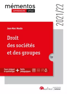 Couverture du produit · Droit des sociétés et des groupes: Un cours clair, structuré et accessible pour l'étudiant