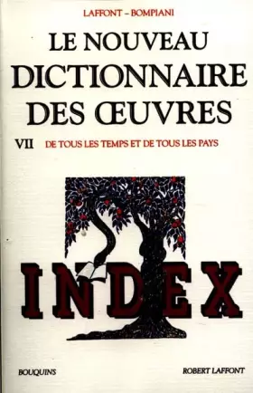 Couverture du produit · Index du Nouveau Dictionnaire des oeuvres de tous les temps et de tous les pays