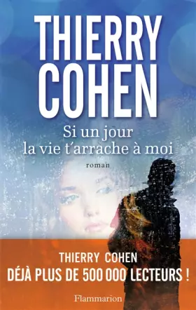 Couverture du produit · Si un jour la vie t'arrache à moi