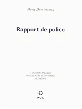 Couverture du produit · Rapport de police: Accusations de plagiat et autres modes de surveillance de la fiction