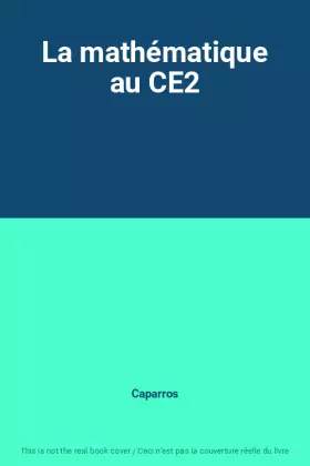 Couverture du produit · La mathématique au CE2