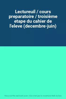 Couverture du produit · Lectureuil / cours preparatoire / troisième etape du cahier de l'eleve (decembre-juin)