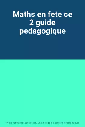 Couverture du produit · Maths en fete ce 2 guide pedagogique